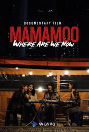 MAMAMOO: Where Are We Now?