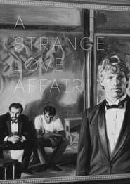 A Strange Love Affair