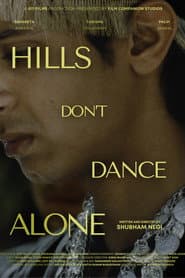 Hills Don't Dance Alone