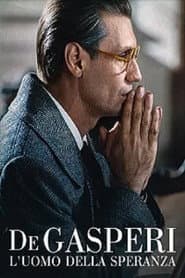 De Gasperi: The Man of Hope