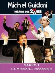 Michel Guidoni - "Sarko 1 ... La mission impossible"