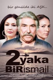 2 Yaka Bir İsmail
