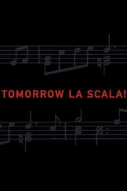 Tomorrow La Scala!