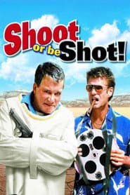 Shoot or Be Shot!
