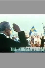 Till Kungen fram