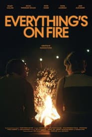 Everything's on Fire
