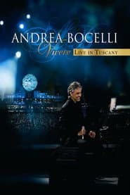 Andrea Bocelli - Live In Tuscany