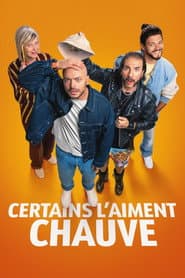 Certains l'aiment chauve