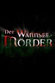 Der Wannsee-Mörder
