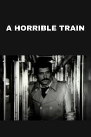 A Horrible Train