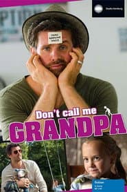 Don't Call Me Grandpa