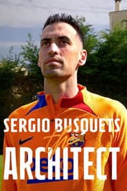 Sergio Busquets, the Architect