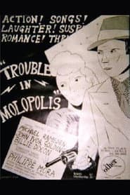 Trouble in Molopolis