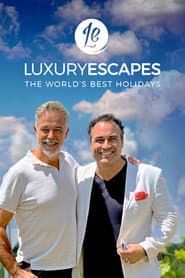 Luxury Escapes: The World's Best Holidays