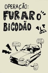 Operação: Furar o Bigodão