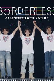 BORDELESS โ Aใ! group documentary
