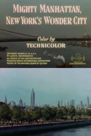 Mighty Manhattan, New York's Wonder City