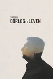 Tussen oorlog en leven