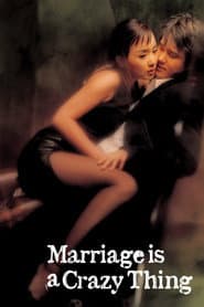 Marriage Is a Crazy Thing