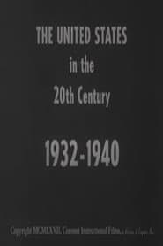 The United States in the 20th Century 1932-1940