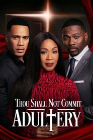 Thou Shall Not Commit Adultery