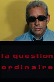 La Question ordinaire