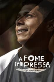 A Fome Tem Pressa: O Pão do Povo da Rua