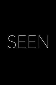 Seen