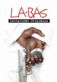 LÃ -bas: A Criminal Education