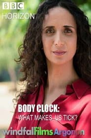Horizon: Body Clock: What Makes Us Tick?