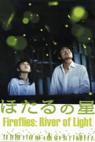 Fireflies: River of Light
