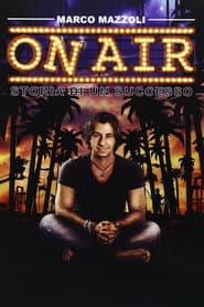 On Air: Storia di Un Successo