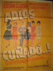 Adios cuñado