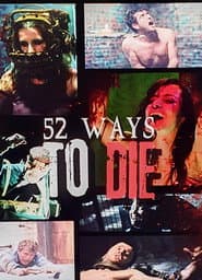 52 Ways to Die