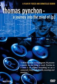 Thomas Pynchon: A Journey Into the Mind of P.