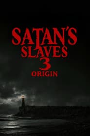 Satan's Slaves 3: Origin