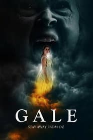 Gale: Stay Away from Oz