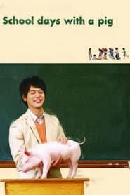 School Days with a Pig