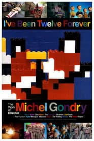 I've Been Twelve Forever: The Work of Director Michel Gondry