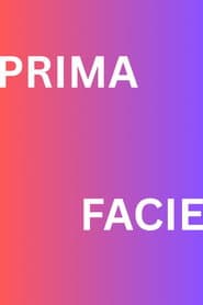 Prima Facie
