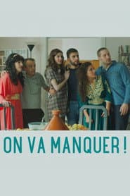 On va manquer !