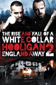 White Collar Hooligan 2: England Away