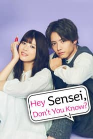 Hey Sensei, Don't you know?