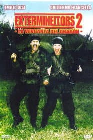 The Extermineitors 2: The Dragon Vengance