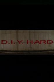 D.I.Y. Hard