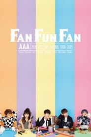 AAA FAN MEETING ARENA TOUR 2019 ~FAN FUN FAN~