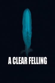 A Clear Felling