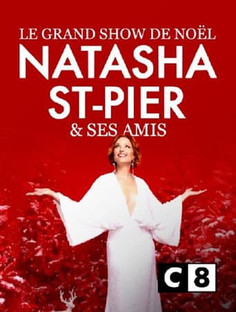 Le grand show de Noรซl avec Natasha St-Pier et ses amis
