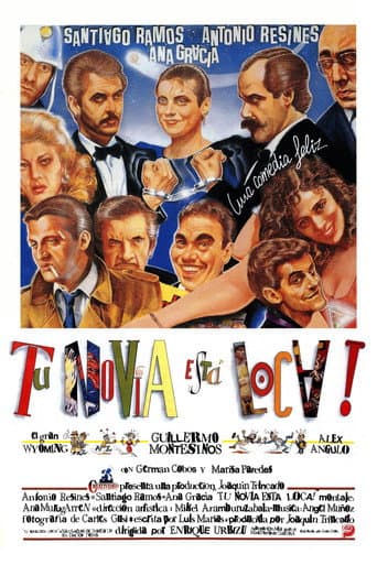 Tu novia estรก loca