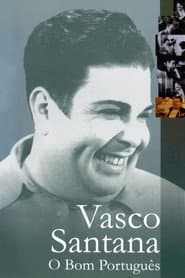 Vasco Santana: O Bom Português